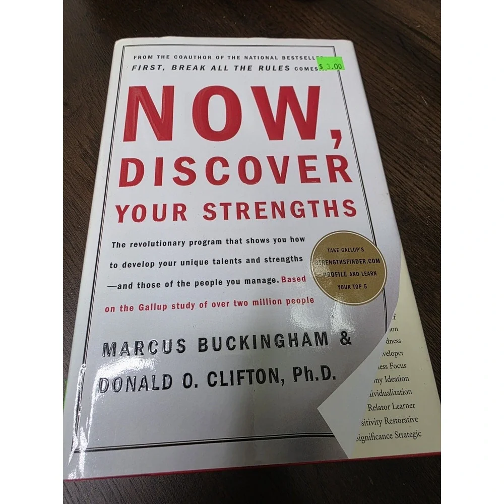 Now, Discover Your Strengths: The revolutionary Gallup program‎ that shows yo...
